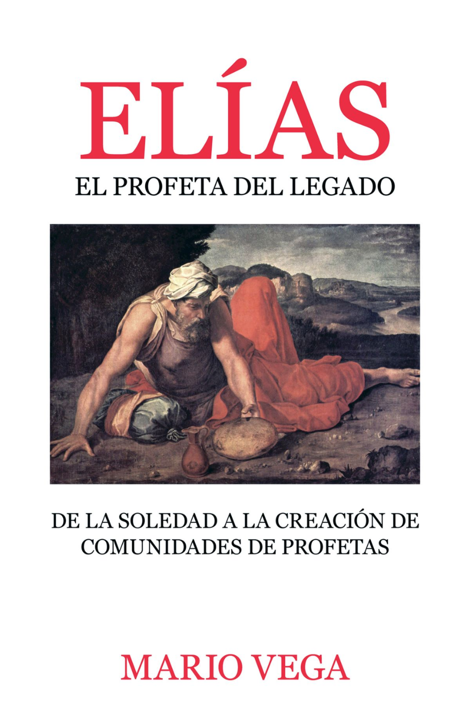 Elías — El Profeta del Legado