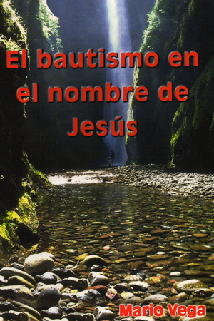 El Bautismo en el Nombre de Jesús